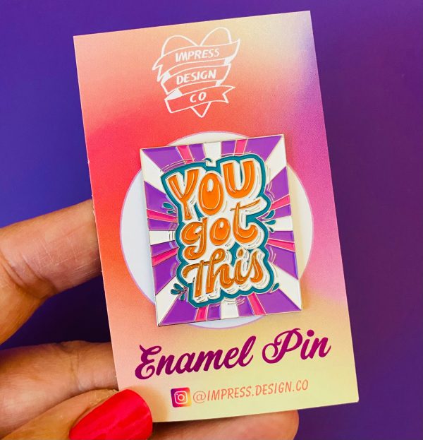 *** CLEARANCE *** YOU GOT THIS Enamel Pin on Sale