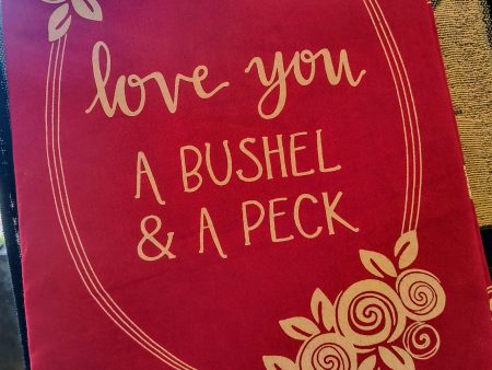 Love You a Bushel and a Peck Towel Online